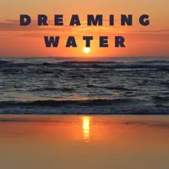 Dreaming Water (feat. Meditacion) - Single by Relajación Y Spa album reviews, ratings, credits