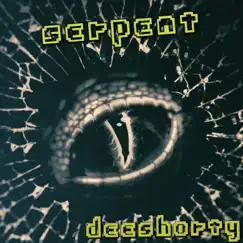 Serpent - Single by Deeshorty album reviews, ratings, credits
