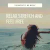 Relax Stretch and Feel Free album lyrics, reviews, download