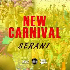 New Carnival - Single by Mega Mick & Serani album reviews, ratings, credits