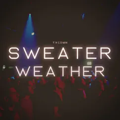 Sweater Weather - Single by Txcdmn album reviews, ratings, credits
