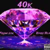 40k (feat. Baby Blanco) - Single album lyrics, reviews, download