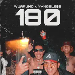 180 (feat. YVNGBLE$$) - Single by Wuarumo album reviews, ratings, credits