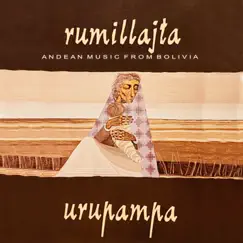Urupampa (Andean Music From Bolivia) by Rumillajta album reviews, ratings, credits