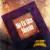 No Es una Novela - Single album lyrics, reviews, download