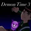 Demon Time 3 - Single album lyrics, reviews, download