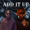 Add It Up (feat. Cartier Carter) - Single album lyrics, reviews, download