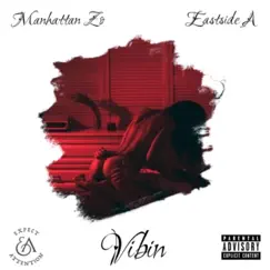 VIBIN (feat. EASTSIDE A) [Radio Edit] Song Lyrics
