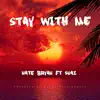 Stay With Me (feat. Suaz) - Single album lyrics, reviews, download