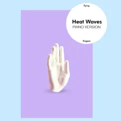 Heat Waves (Piano Version) Song Lyrics