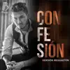 Confesión (Versión Reggaetón) - Single album lyrics, reviews, download