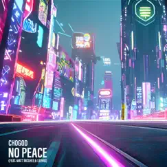 No Peace (feat. Matt McGhee & LB199X) - Single by Chogod album reviews, ratings, credits