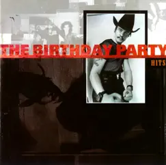 Hits by The Birthday Party album reviews, ratings, credits