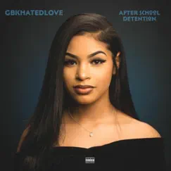 After School Detention - Single by Gbkhatedlove album reviews, ratings, credits