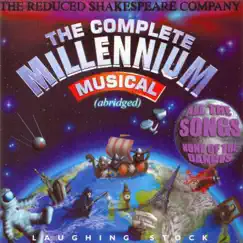 The Complete Millennium Musical (Abridged) by The Reduced Shakespeare Company album reviews, ratings, credits