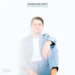 Like Moments Do - Single by Damian McGinty album reviews, ratings, credits