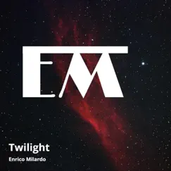 Twilight - Single by Enrico Milardo album reviews, ratings, credits