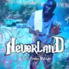 Neverland - Single (feat. Ferris Valley) - Single album lyrics, reviews, download