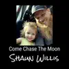 Come Chase the Moon (feat. Chloe Jeanne Willis) - Single album lyrics, reviews, download
