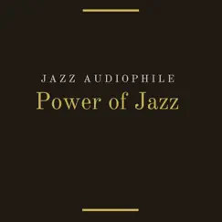 Power of Jazz by Jazz Audiophile album reviews, ratings, credits