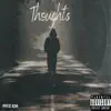 Thoughts - Single album lyrics, reviews, download