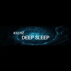 432 Hz Deep Sleep by 432 Hz Sound Therapy, Solfeggio Mind & Ambient Fragment album reviews, ratings, credits