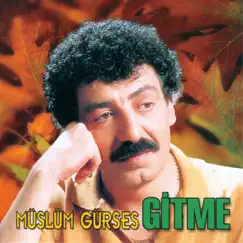 Gitme by Müslüm Gürses album reviews, ratings, credits