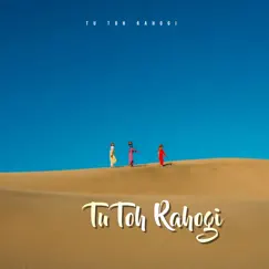 Tu Toh Rahogi - Single by Harjit Harman, Nachhatar Gill & Harbhajan Mann album reviews, ratings, credits