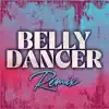 Belly Dancer (Club Mix, 126 BPM) - Single album lyrics, reviews, download