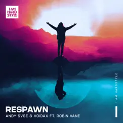 Respawn (feat. Robin Vane) - Single by ANDY SVGE, Voidax & Robin Vane album reviews, ratings, credits