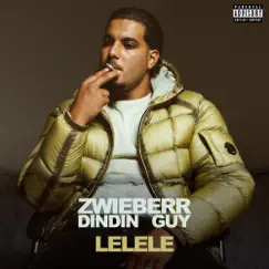 Lelele - Single by Zwieberr, DINDIN & Guy album reviews, ratings, credits