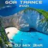 Goa Trance 2021, Vol. 5 (DJ Mix) album lyrics, reviews, download