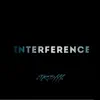 Interference - Single album lyrics, reviews, download