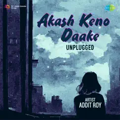Akash Keno Daake (Unplugged) Song Lyrics
