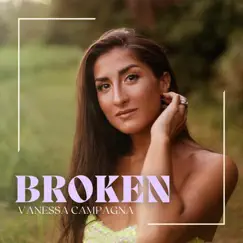 Broken - Single by Vanessa Campagna album reviews, ratings, credits