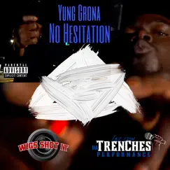 No Hesitation - Single by Yung Grona album reviews, ratings, credits