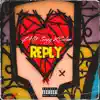 Reply (feat. BHM Pezzy) - Single album lyrics, reviews, download