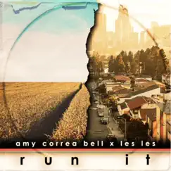 Run It - Single by Amy Correa Bell & Les Les album reviews, ratings, credits