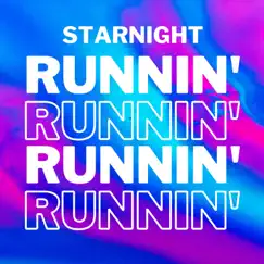 Runnin' - Single by Starnight album reviews, ratings, credits