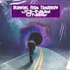 Running from Tomorrow - Single album lyrics, reviews, download