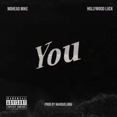 You (feat. Hollywood Luck & MoHead Mike) - Single by Marquel806 album reviews, ratings, credits