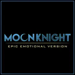 Moon Knight (Epic Emotional Version) - Single by Alala album reviews, ratings, credits
