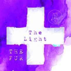 The Light (feat. Ashley Alisha) - Single by The Fur album reviews, ratings, credits