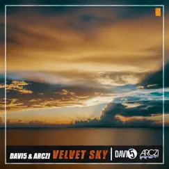 Velvet Sky - Single by Davi5 & ARCZI album reviews, ratings, credits