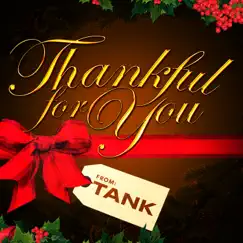 Thankful for You - Single by Tank album reviews, ratings, credits