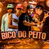 Bico do Peito (feat. Mc Menor da ZN & MC GW) - Single album lyrics, reviews, download