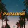 Paradise - EP album lyrics, reviews, download