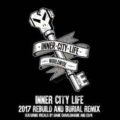 Inner City Life (feat. Diane Charlemagne) [2017 Rebuild] Song Lyrics
