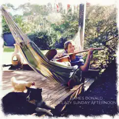A Lazy Sunday Afternoon - EP by James Donald album reviews, ratings, credits