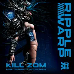 Lose Yourself - Single by Kill Zom album reviews, ratings, credits